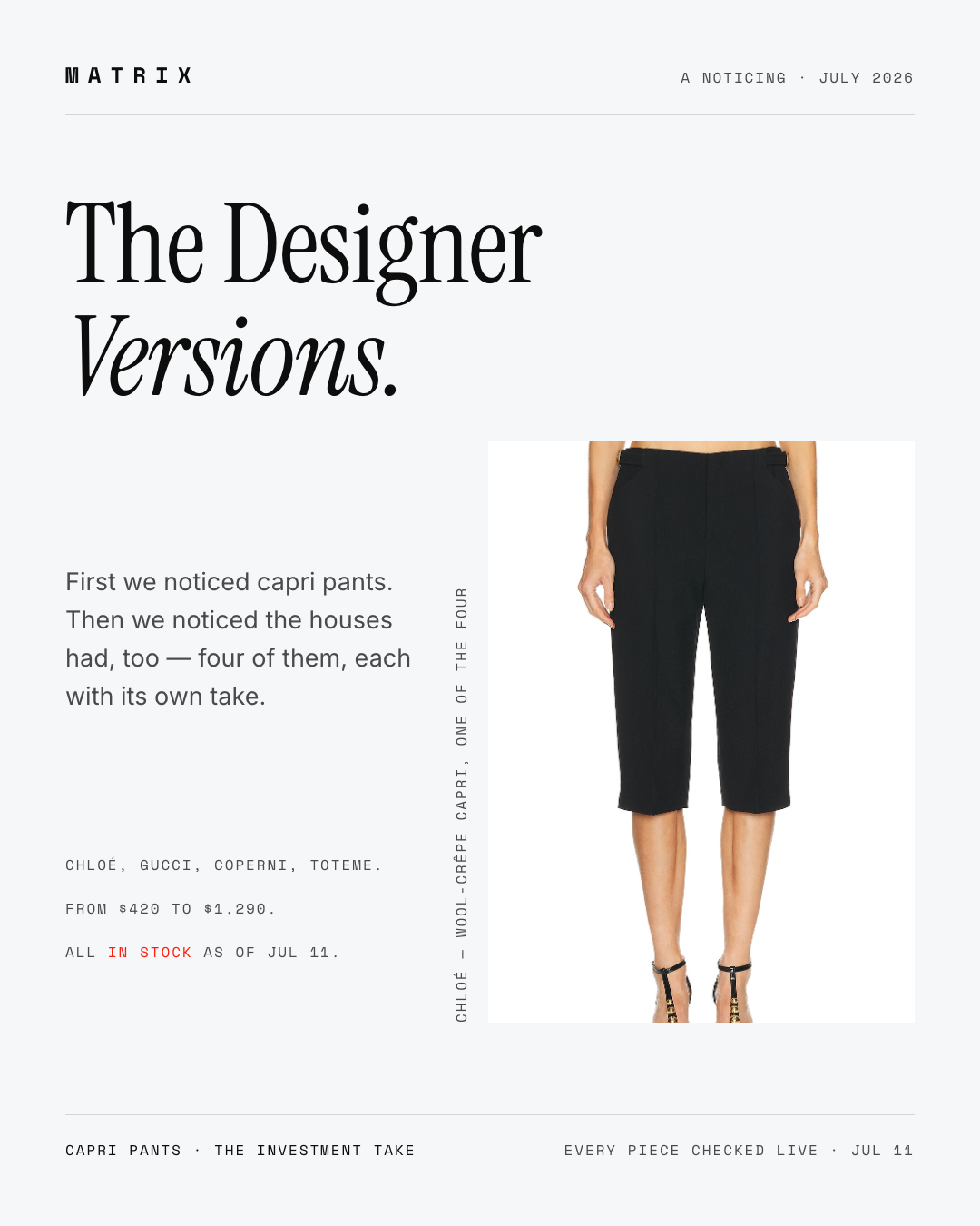 The houses noticed the capri too. Chloé tailored it in wool…