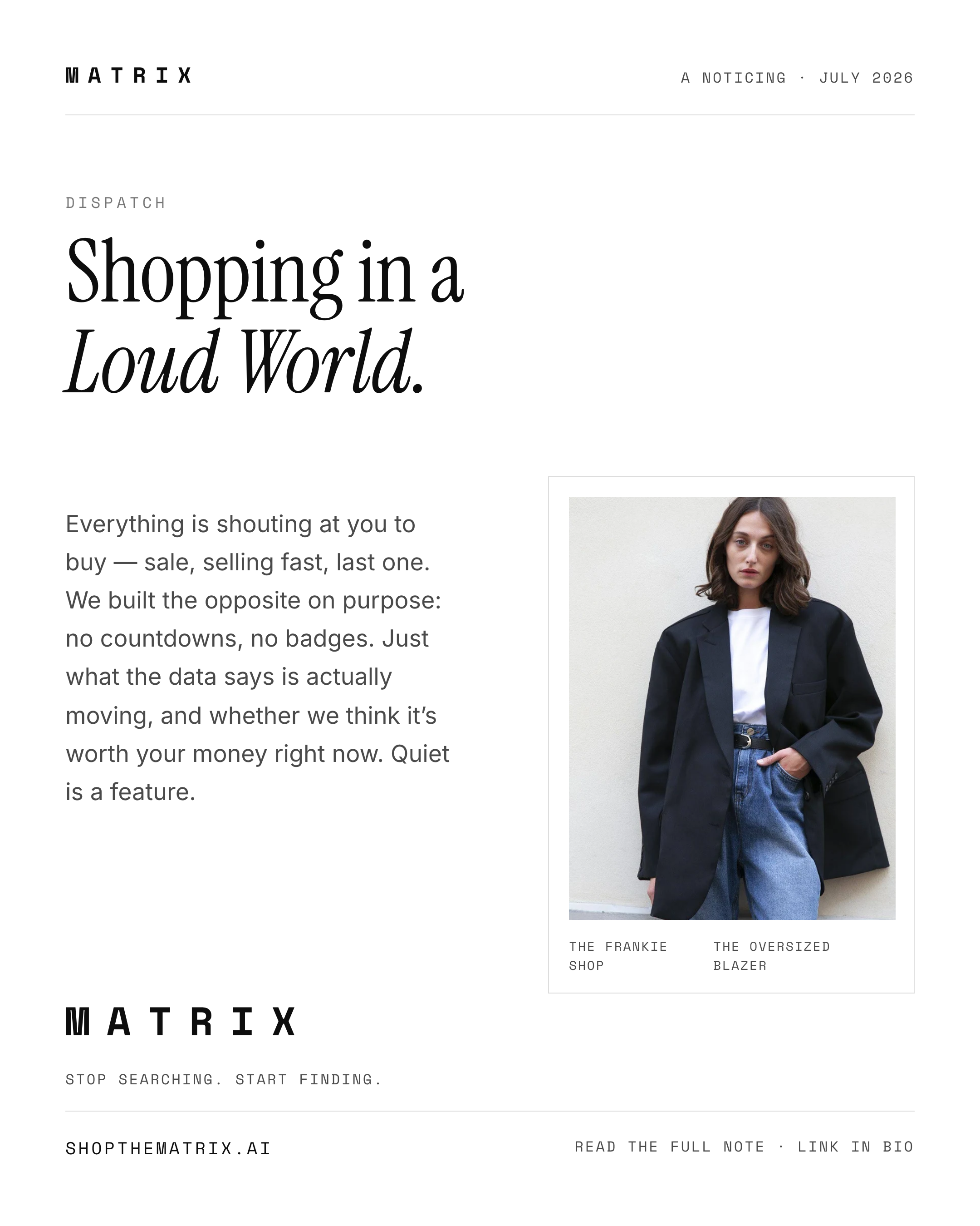 A note on shopping in a loud world. Everything is shouting…